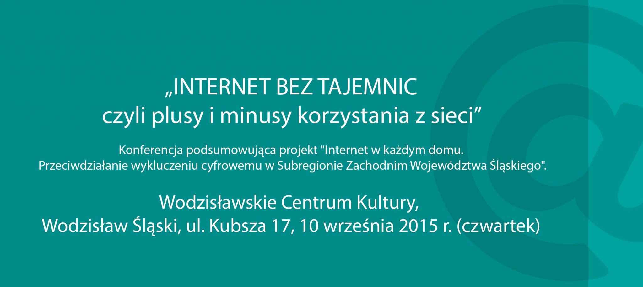 Konferencja podsumowująca projekt „Internet w każdym domu....”